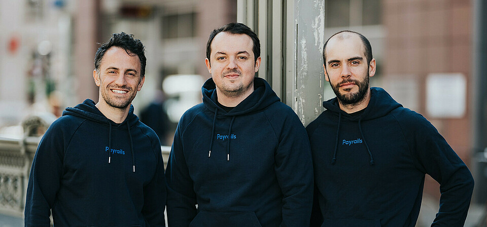 Know how to deliver: Emre Talay, Orkhan Abdullayev and Nicolas Thouzeau used to work at Delivery Hero. Payrails founders and managers: COO Emre Talay, CEO Orkhan Abdullayev and CTO Nicolas Thouzeau.